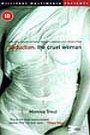 Seduction: The Cruel Woman